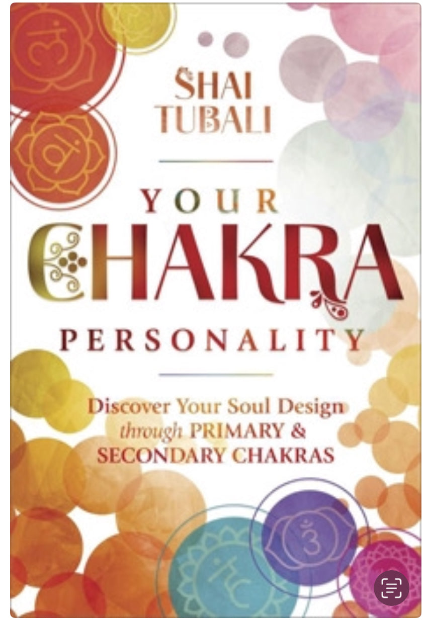 Your Chakra Personality - Shai Tubali - Lighten Up Shop
