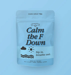 Improper Cup Tea - Calm The F Down - Lighten Up Shop