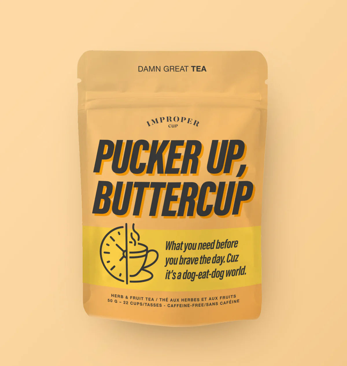 Improper Cup Tea - Pucker Up, Buttercup - Lighten Up Shop