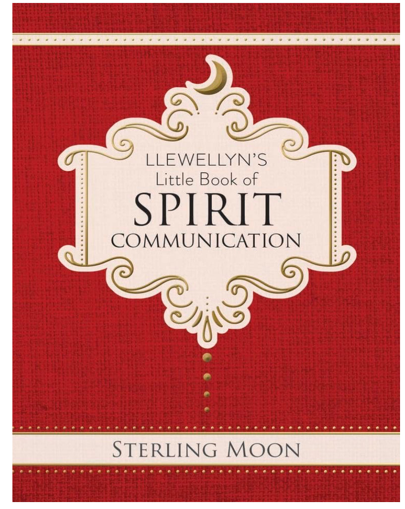 Llewellyn’s Little Book of Spirit Communication - Sterling Moon
