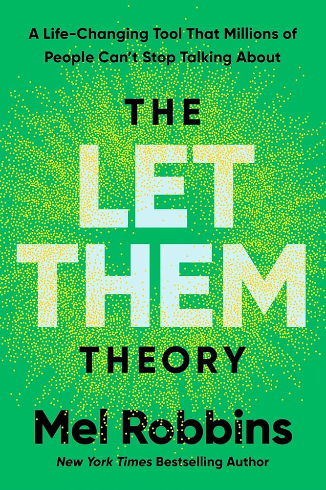 The Let Them Theory - Mel Robbins - Lighten Up Shop