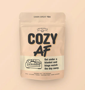 Improper Cup Tea - Cozy AF - Lighten Up Shop