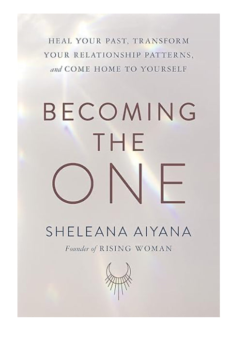 Becoming the One - Sheleana Aiyana - Lighten Up Shop