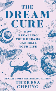 The Dream Cure - Theresa Cheung - Lighten Up Shop