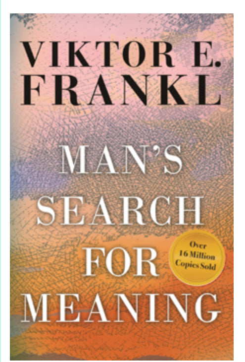 Man’s Search for Meaning - Viktor E. Frankl - Lighten Up Shop