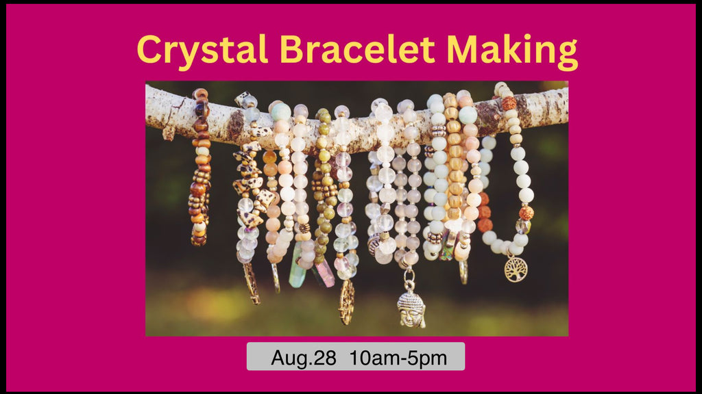 Crystal Bracelet Making (Aug.28) - Lighten Up Shop