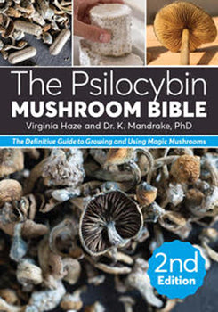 The Psylocybin Mushroom Bible - Virginia Haze & Dr. K. Mandrake, PhD - Lighten Up Shop